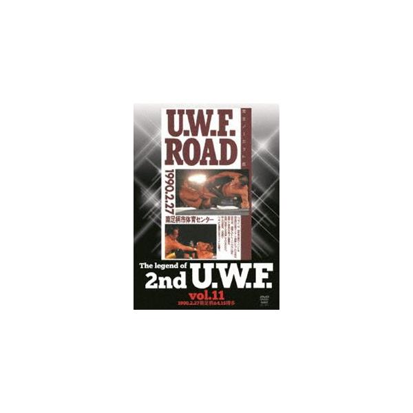 The Legend of 2nd U.W.F. vol.11 1990.2.27南足柄＆4.15博多 [DVD]
