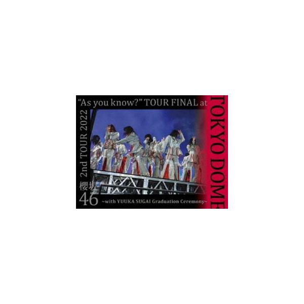 櫻坂46／2nd TOUR 2022 ”As you know?” TOUR FINAL at 東京ドーム〜with YUUKA SUGAI Graduation Ceremony〜（完全生産限定盤） [DVD]