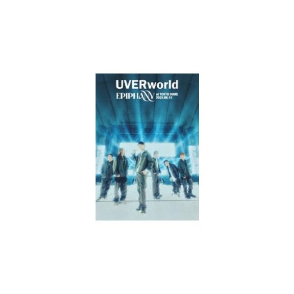 UVERworld／EPIPHANY at TOKYO DOME 2025.06.15（通常盤） [DVD