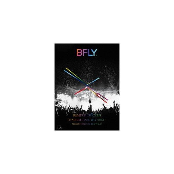 BUMP OF CHICKEN STADIUM TOUR 2016”BFLY”NISSAN STADIUM 2016／7／16，17（初回限定盤） [Blu-ray]