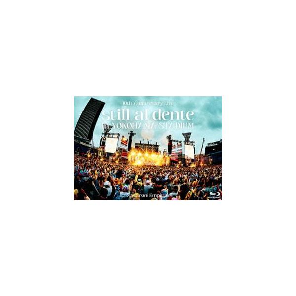 マカロニえんぴつ 10th Anniversary Live『still al dente in YOKOHAMA STADIUM』 [Blu-ray]