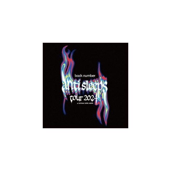 back number”anti sleeps tour 2024”at SAITAMA SUPER ARENA