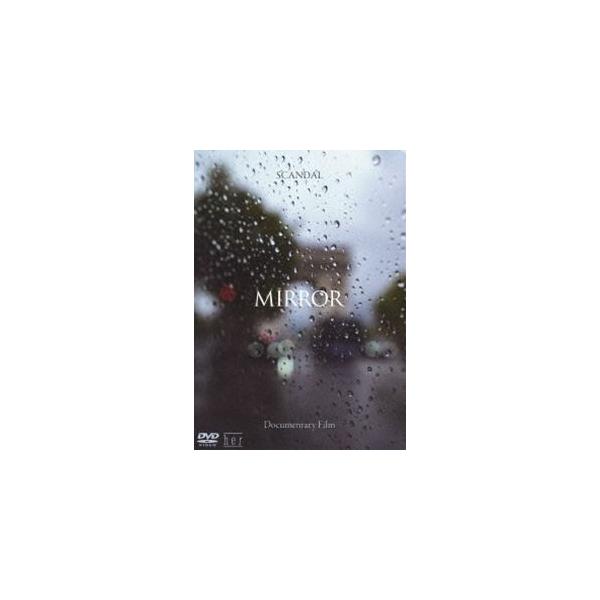 SCANDAL”Documentary film MIRROR” [DVD]
