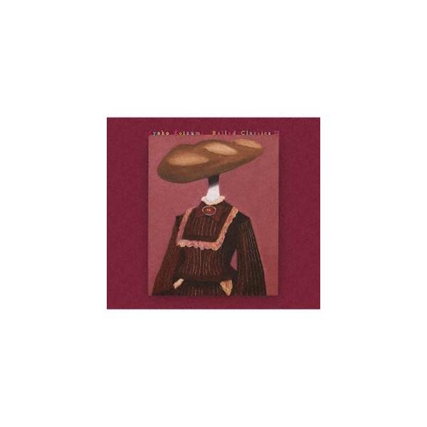 小泉今日子 / Ballad Classics III [CD] : ぐるぐる王国DS ヤフー店