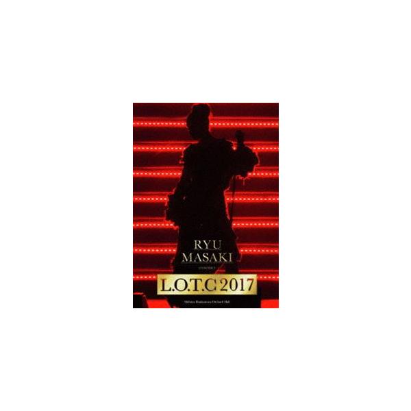 龍真咲／Ryu Masaki Concert 「L.O.T.C 2017」 [Blu-ray]