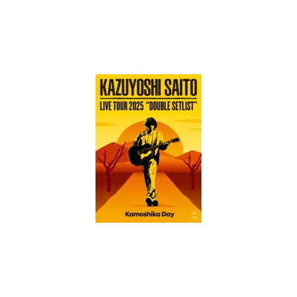 斉藤和義／KAZUYOSHI SAITO LIVE TOUR 2025 DOUBLE SETLIST 〜カモシカDAY〜 Live at Sagami Women’s University Green Hall（初回限定盤） [DVD]