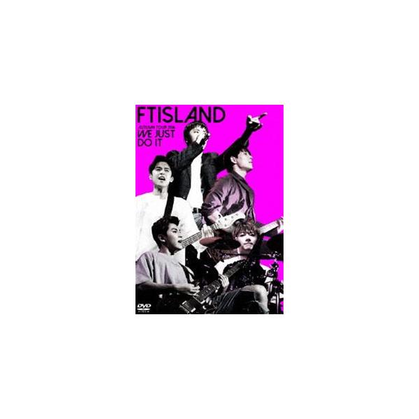 FTISLAND AUTUMN TOUR 2016 -WE JUST DO IT- [DVD]