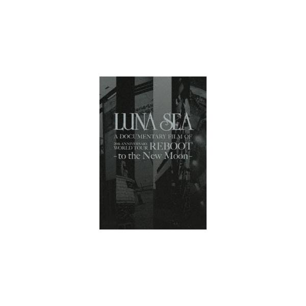 LUNA SEA A DOCUMENTARY FILM OF 20th ANNIVERSARY WORLD TOUR REBOOT-to the New Moon（初回生産限定スペシャルパッケージ） [DVD]