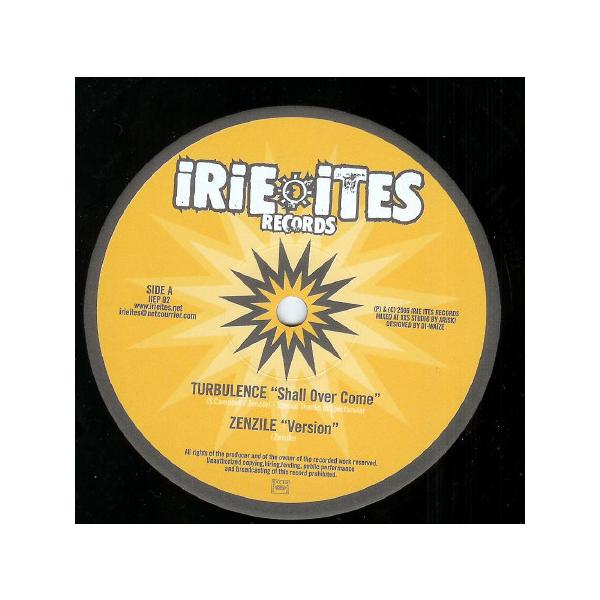 仏10" Turbulence; Zenzile / Lutan Fyah; Spectacular Shall Over Come; Version / Smug Alert; More Herb IIEP002 Irie Ites EU /00130