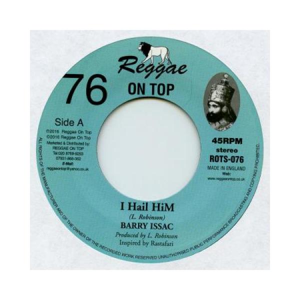 英7” Barry Isaccs I Hail Him / Dub ROTS076 Reggae On Top /00048