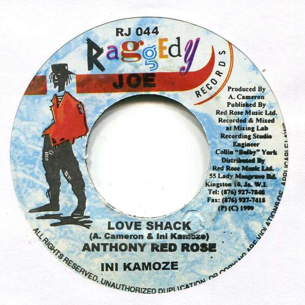 ジャマイカ7" Anthony Red Rose, Ini Kamoze Love Shack NONE Raggedy Joe Records /00080