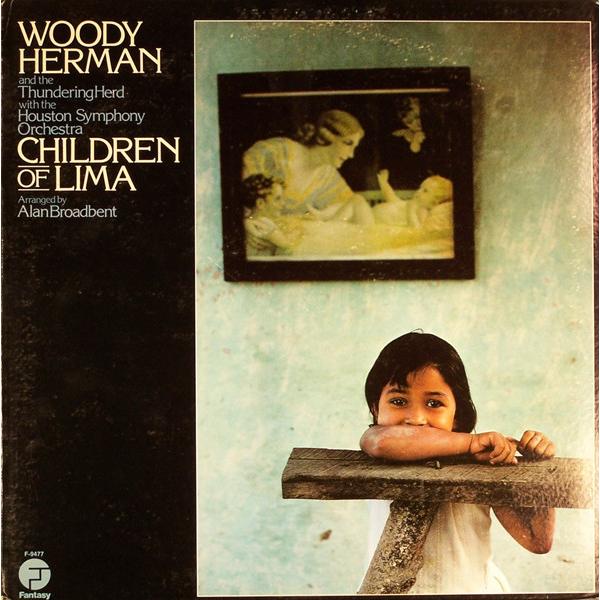 米LP Woody Herman &amp; The Thundering Herd, The Houston Symphony Orchestra Children Of Lima F9477 FANTASY /00400