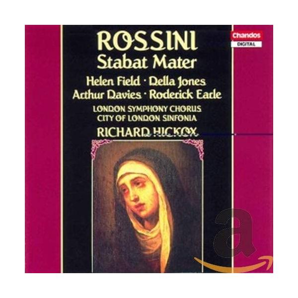 英CD Gioachino Rossini, Richard Hickox, Della Jones, City of London Sinfonia, Helen Field, Arthur Davies; London Symphony Chorus St