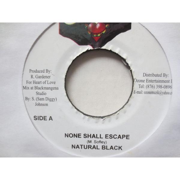 ジャマイカ7" Natural Black None Shall Escape NONE Heart Of Love /00080