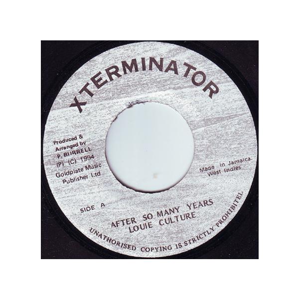 ジャマイカ7" Louie Culture After So Many Years NONE XTerminator /00080