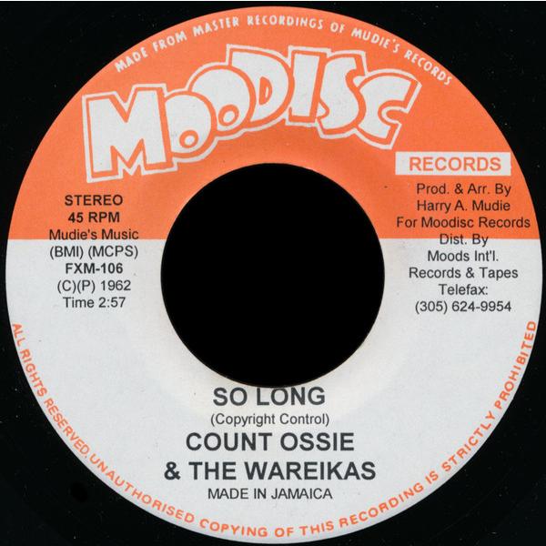 7インチ Count Ossie &amp; The Wareikas So Long FXM106 Moodisc Records
