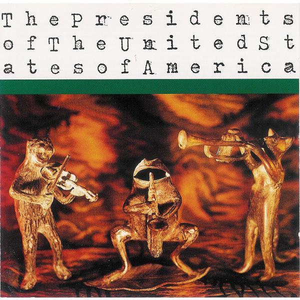 CD Presidents Of United States Of The Presidents Of The United States Of America COL4810392 CBS/Sony, CBS/Sony /00110