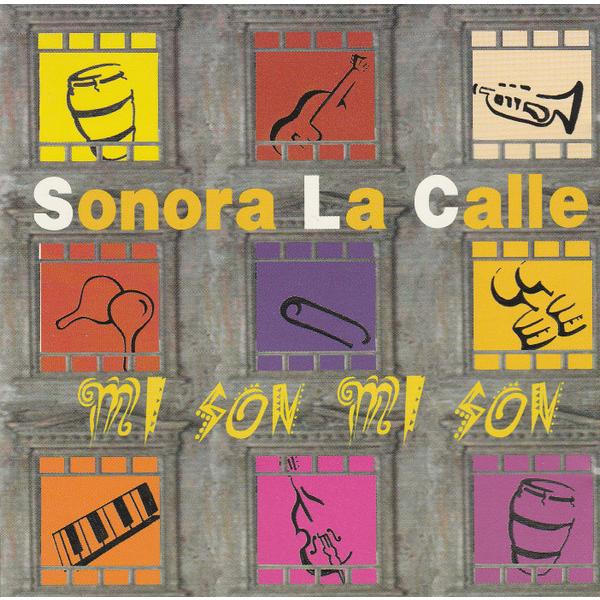輸入CD Sonora La Calle Mi Son Mi Son CD97001 Not On Label /00110