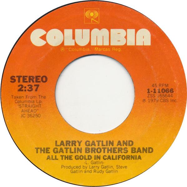 米7" Larry Gatlin &amp; The Gatlin Brothers All The Gold In California 111066 Columbia /00080