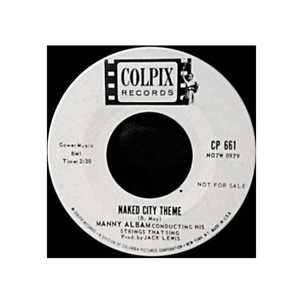 米7" Manny Albam Naked City Theme / Barabbas CP661 Colpix Records /00080