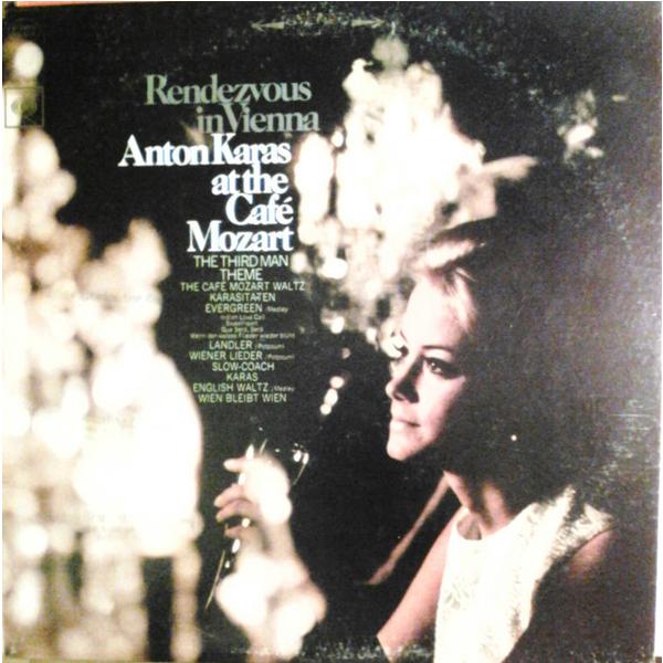 米LP Anton Karas Rendezvous in Vienna, Anton Karas at the Cafe Mozar CS9376 Columbia /00260