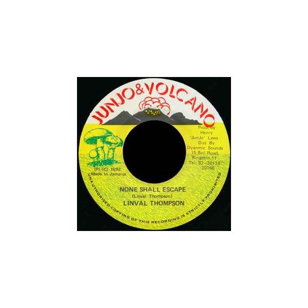 7” Linval Thompson None Shall Escape NONE Junjo &amp; Volcano /00080