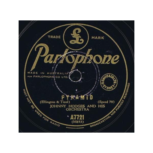 英78RPM/SP Johnny Hodges &amp; His Orchestra Pyramid / Empty Ballroom Blues A7721 PARLOPHONE /00500