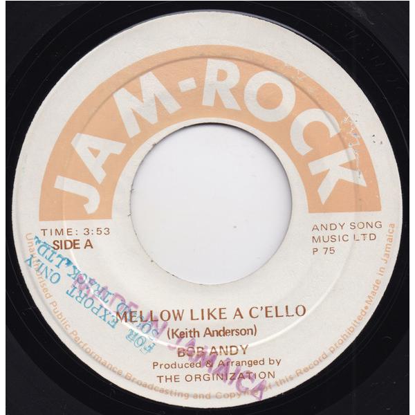 ジャマイカ7” Bob Andy Mellow Like A Cello NONE Jam-Rock /00080
