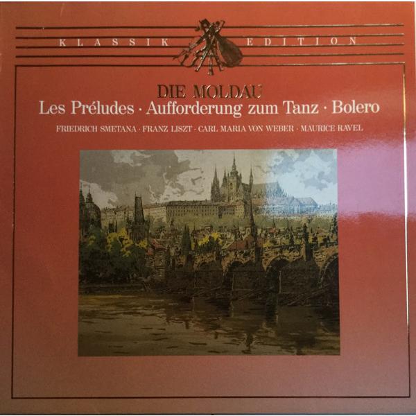 LP Bed ich Smetana ・ Franz Liszt Die Moldau / Les Preludes ・ Aufforderung Zum Tanz ・ 407320 Klassik Edition /00260