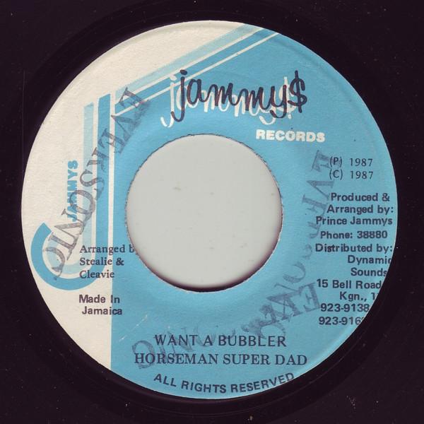 7” Horseman Superdad Want A Bubbler NONE Jammys Records /00080