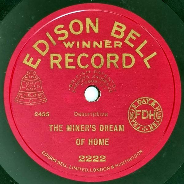 78RPM/SP Stanley Kirkby The Miners Dream Of Home / Jacks Return On Xmas Eve 2222 EDISON BELL WINNER /00500