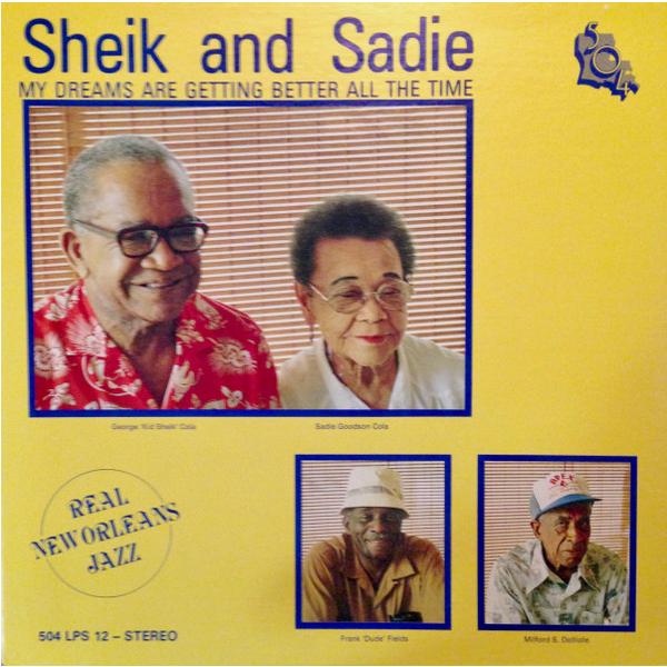 LP George ”Kid Sheik” Cola &amp; Sadi My Dreams Are Getting Better All The Time 504LPS12 504 Records 未開封