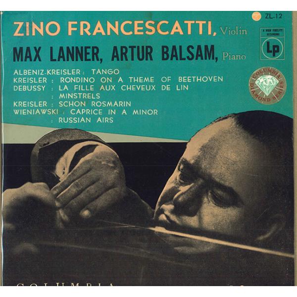 10” Zino Francescatti, Max Lanner, ヴァイオリンの旅 / フランチェスカッティ 名演集 ZL12 COLUMBIA /00200