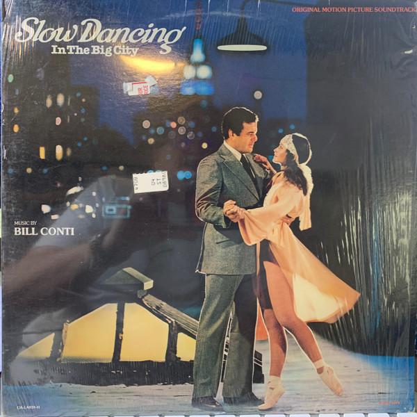 LP Bill Conti Slow Dancing In The Big City (Original Motion Pictu UALA939H United Artists Recor