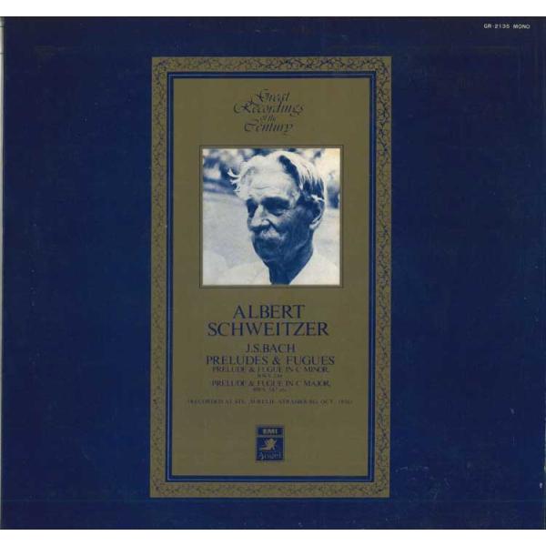 LP Albert Schweitzer J. S. Bach: Preludes and Fugues GR2135 ANGEL