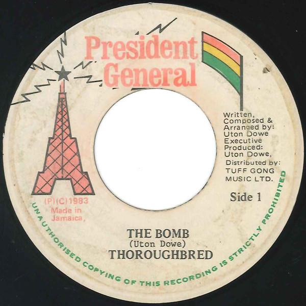 7” Thoroughbred The Bomb / Weapon Style NONE President General /00080