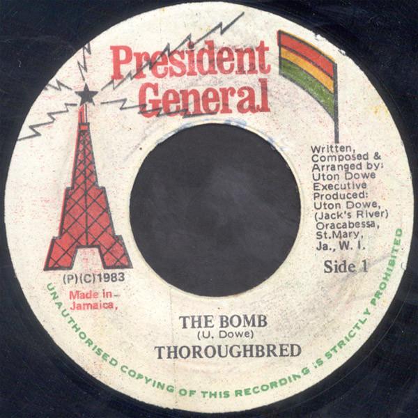 7” Thoroughbred The Bomb NONE President General /00080