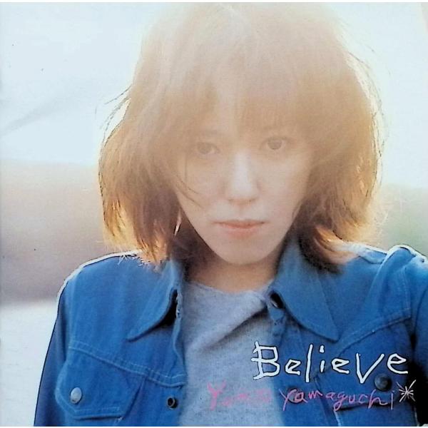 Believe 山口由子JAN/品番  4988011510892　マーキュリー・ミュージックエンタテインメントユニバーサル ミュージックCD,邦楽