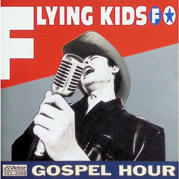 GOSPEL HOUR FLYING KIDSJAN/品番  4988002252541　ビクターエンタテインメントCD,邦楽