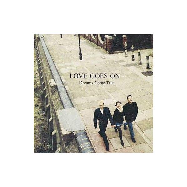 邦楽 Dreams Come True  LOVE GOES ON  MD 91OqWXIbEPL.jpg