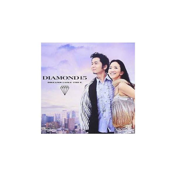 DIAMOND15 / DREAMS COME TRUE CD 邦楽