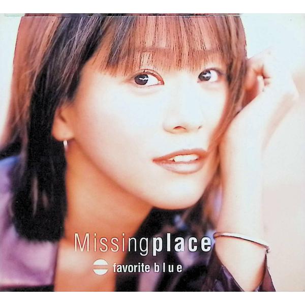 missing place (デジパック仕様) Favorite BlueJAN/品番  4988064116263　AVCD-11626エイベックス・トラックスCD,邦楽