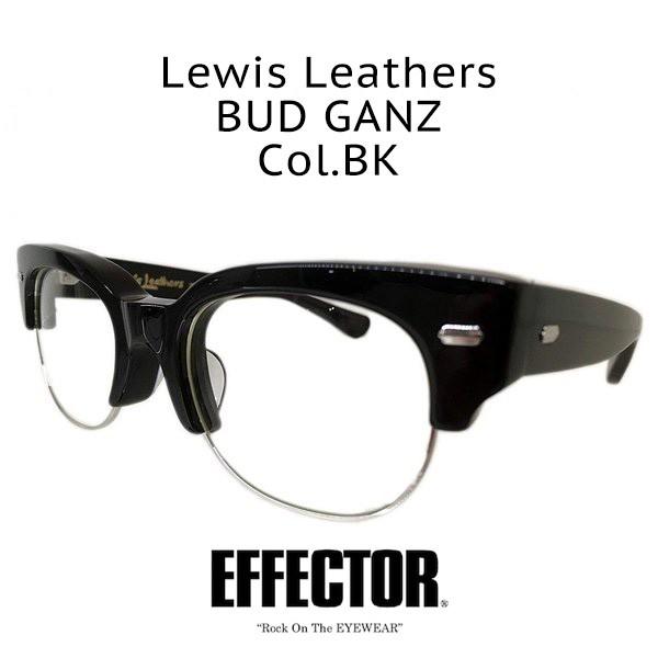 EFFECTOR エフェクター fuzzベース ブロータイプ メガネ Lewis Leathers ルイスレザーコラボモデル BUD GANZ Col.BK 黒/シルバー 正規取扱店