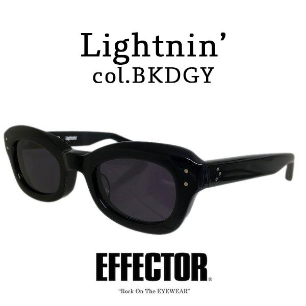 EFFECTOR エフェクター「Lightnin/ライトニン」Col.BKDGY フレーム：黒 