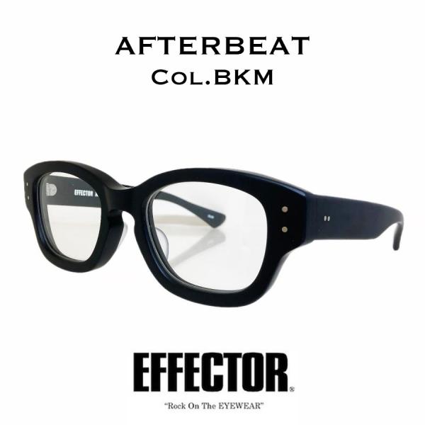 EFFECTOR（エフェクター） AFTERBEAT/アフタービート Col.BKM ブラック