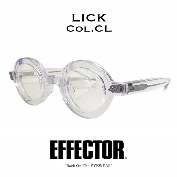 EFFECTOR（エフェクター） LICK/リック Col.CL クリア/透明 メガネ
