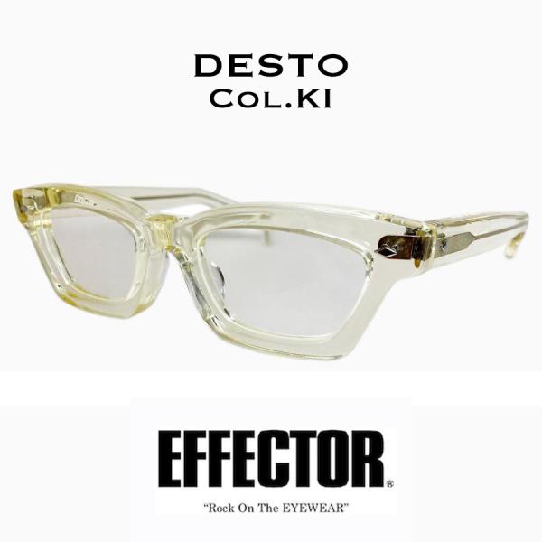 EFFECTOR（エフェクター） DESTO/デスト Col. KI/キハク メガネ