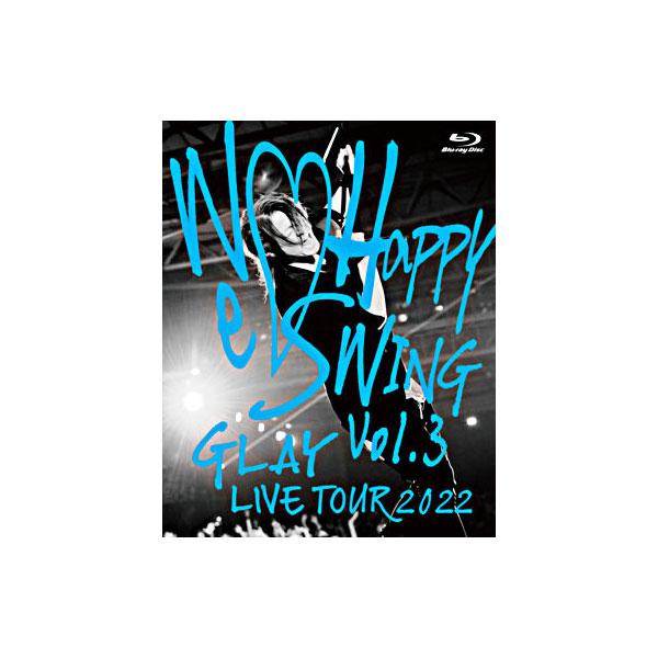GLAY / GLAY LIVE TOUR 2022 〜We?Happy Swing〜 Vol.3 Presented by HAPPY SWING 25th Anniv. in MAKUHARI MESSE 通常盤Blu-ray