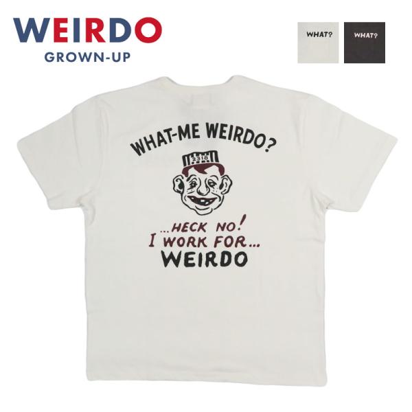 ウィアード/WEIRDO スウェット トレーナー　半袖　ロゴ　GLAD HAND WEIRDO（ウィアード） 半袖 プリントTシャツ WHAT-ME WEIRDO? GLAD