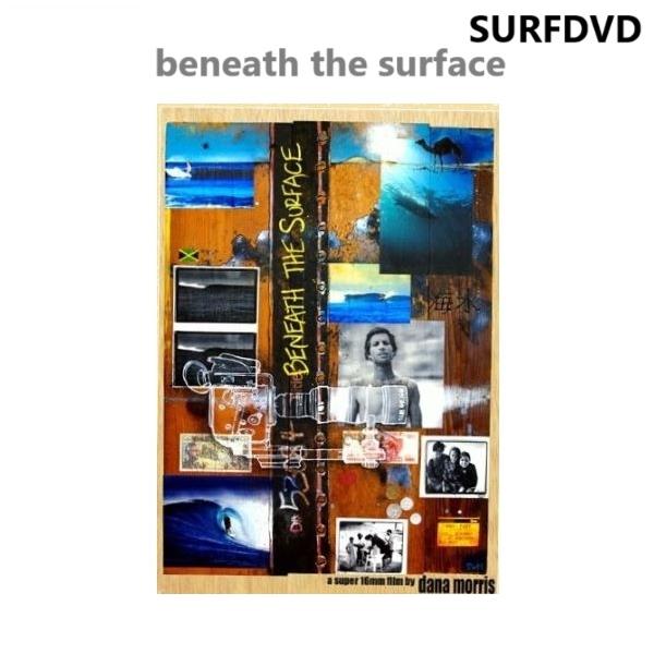BENEATH THE SURFACE 新品DVD DANA MORRIS作品　おおよそ本編60分日本語サブタイトル付センス溢れるサーフクリエイターのダナ・モリス 監修のもとJOEL TUDOR、CJ NELSON、JOH CURRENなど...